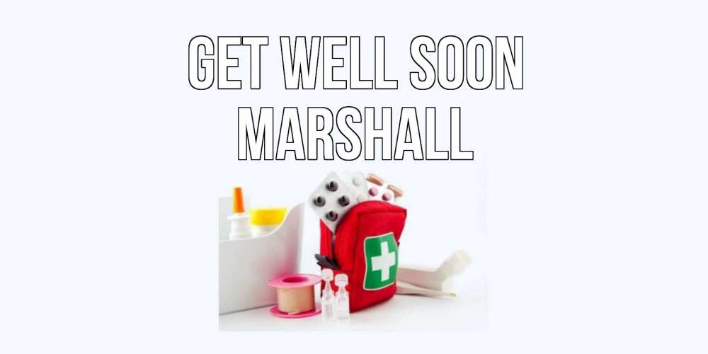 Greetings card с именем, Marshall Get well soon аптечка Greetings with text for free download 