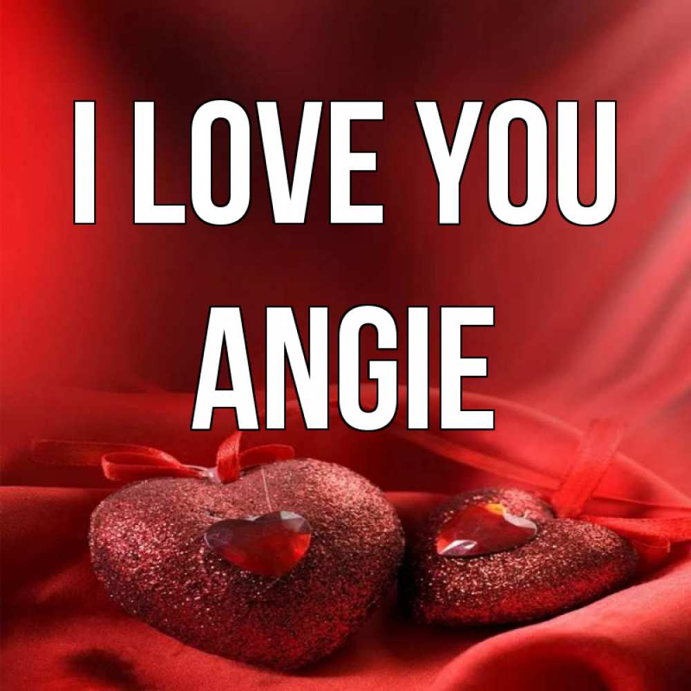 Greetings card с именем, Angie I love you с лентами Greetings with text for free download 