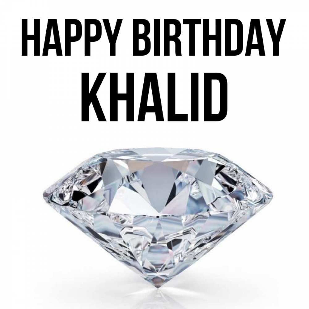 Greetings card с именем, Khalid Happy Birthday к пожеланием быть богатым Greetings with text for free download 
