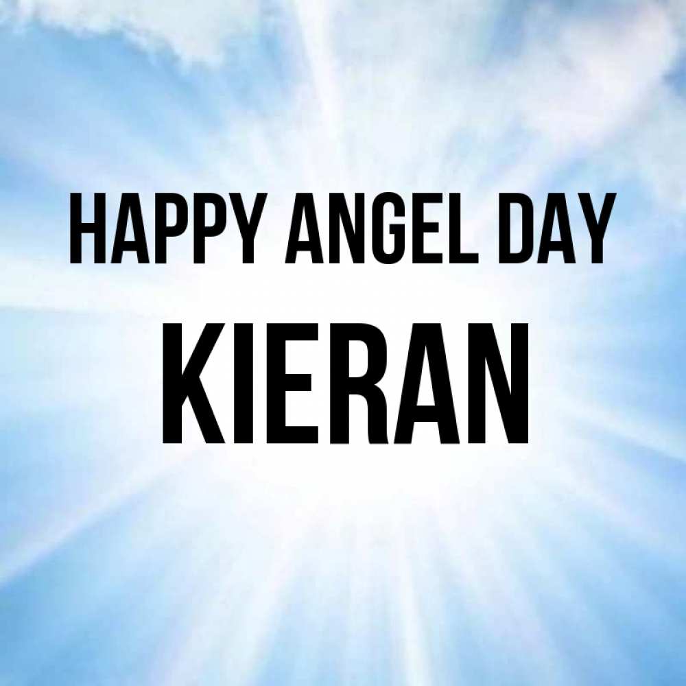 Greetings card с именем, Kieran happy angel day свет небесный Greetings with text for free download 