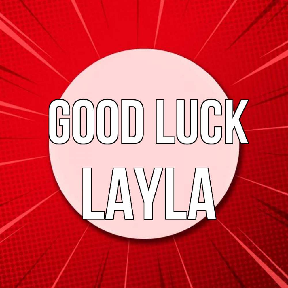Greetings card с именем, Layla Good luck розовая кнопка Greetings with text for free download 