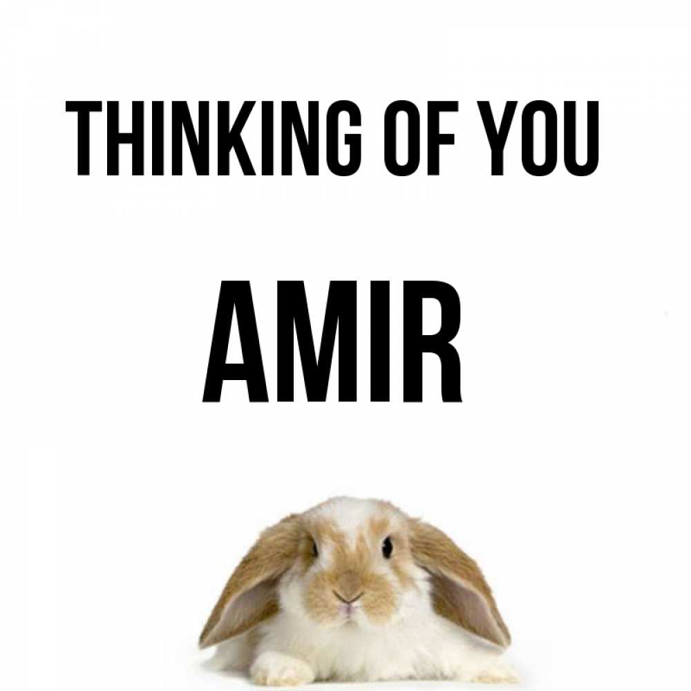 Greetings card с именем, Amir Thinking of you подписать своими руками онлайн Greetings with text for free download 