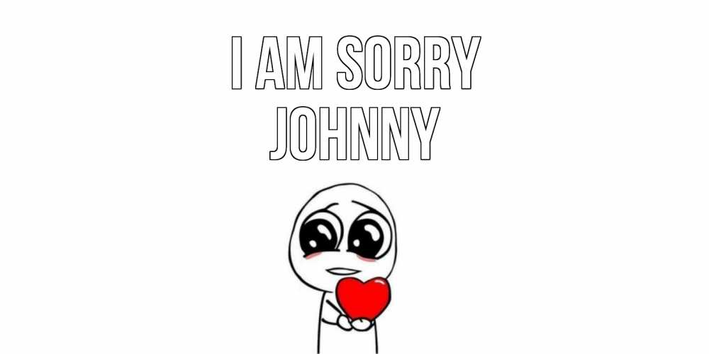 Greetings card с именем, Johnny I am sorry тролль фейс с сердечком просит прощения Greetings with text for free download 