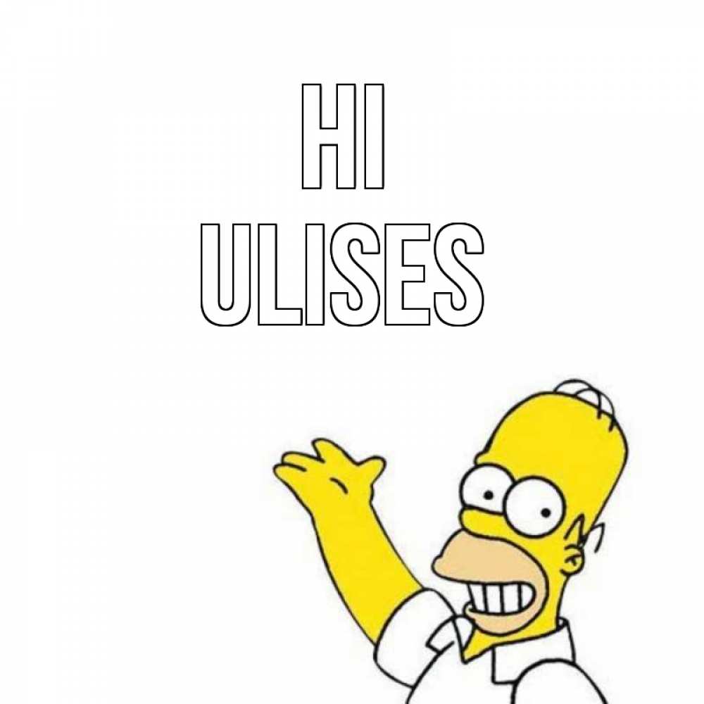 Greetings card с именем, Ulises Hi Симпсоны Greetings with text for free download 