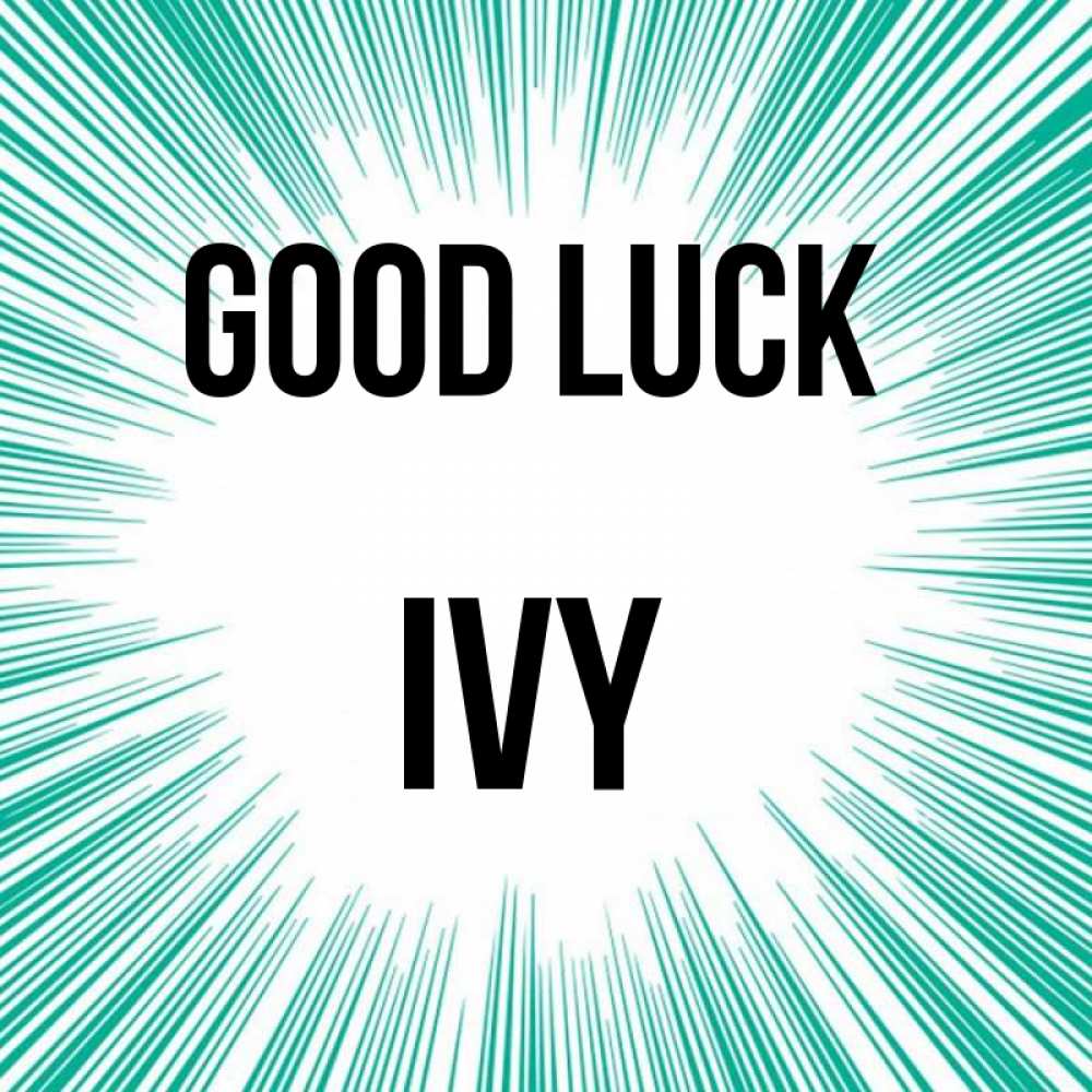 Greetings card с именем, Ivy Good luck на удачу Greetings with text for free download 