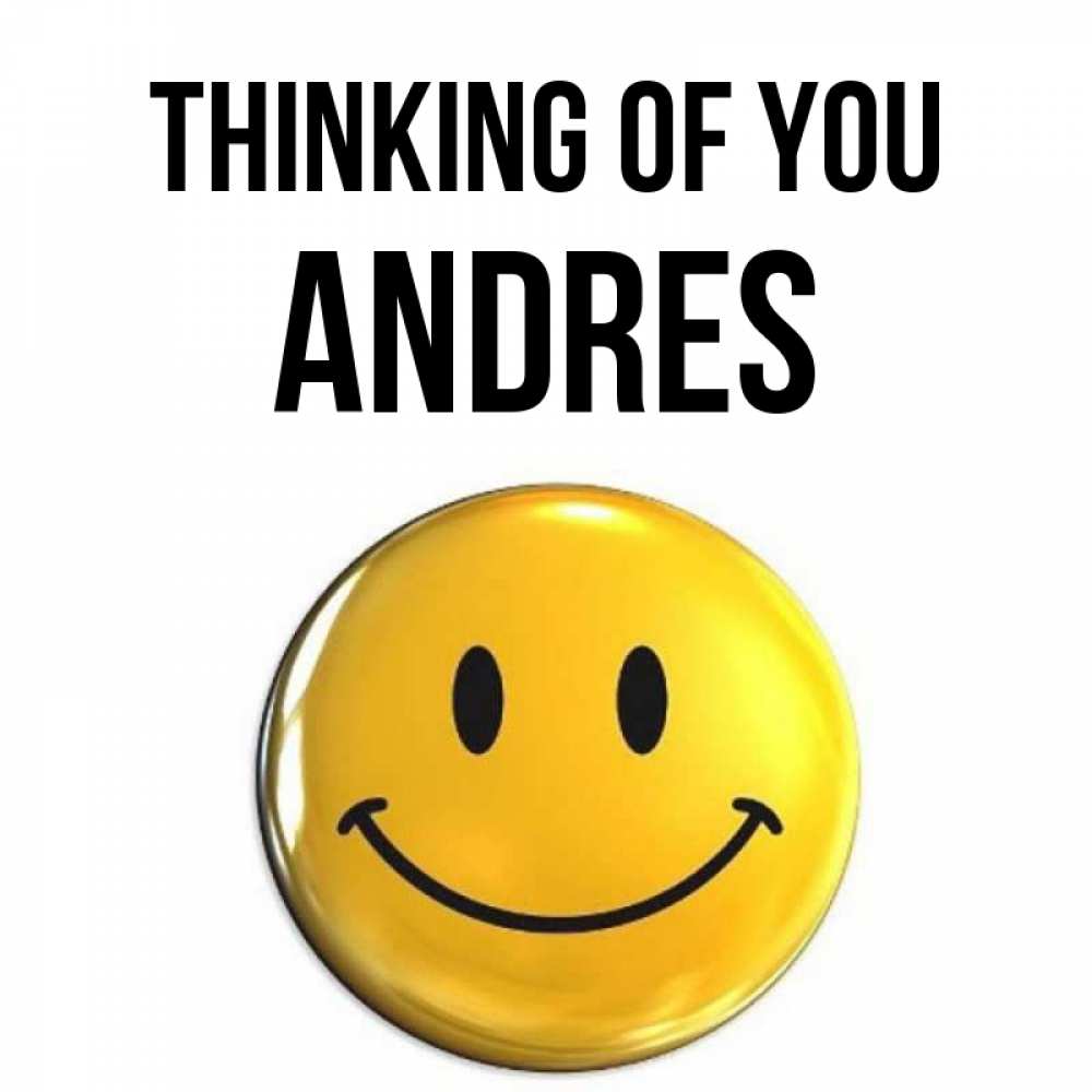 Greetings card с именем, Andres Thinking of you создать открытку с подписью своими руками Greetings with text for free download 