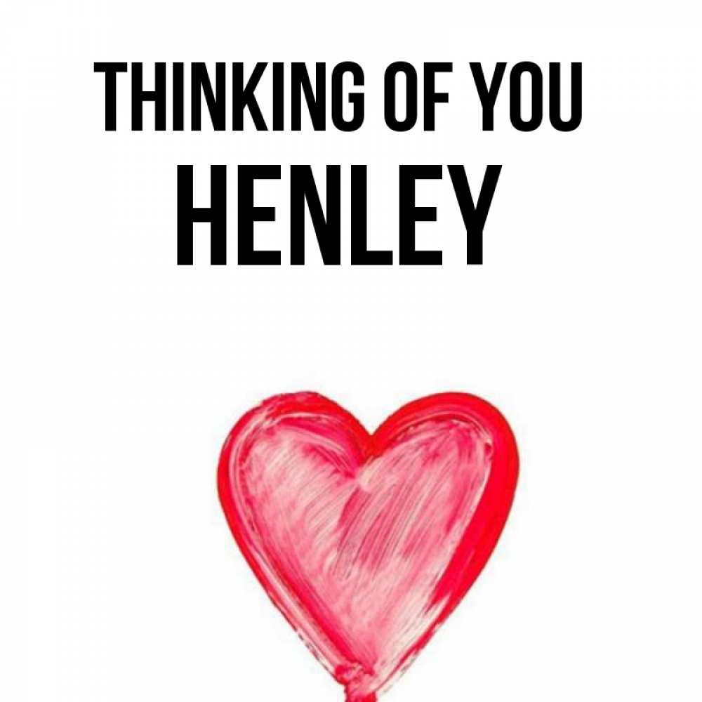Greetings card с именем, Henley Thinking of you для влюбленных Greetings with text for free download 