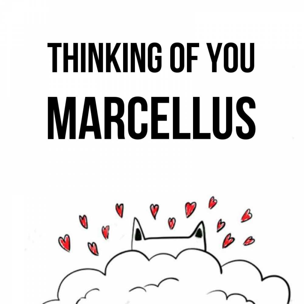 Greetings card с именем, Marcellus Thinking of you кот за облаком Greetings with text for free download 