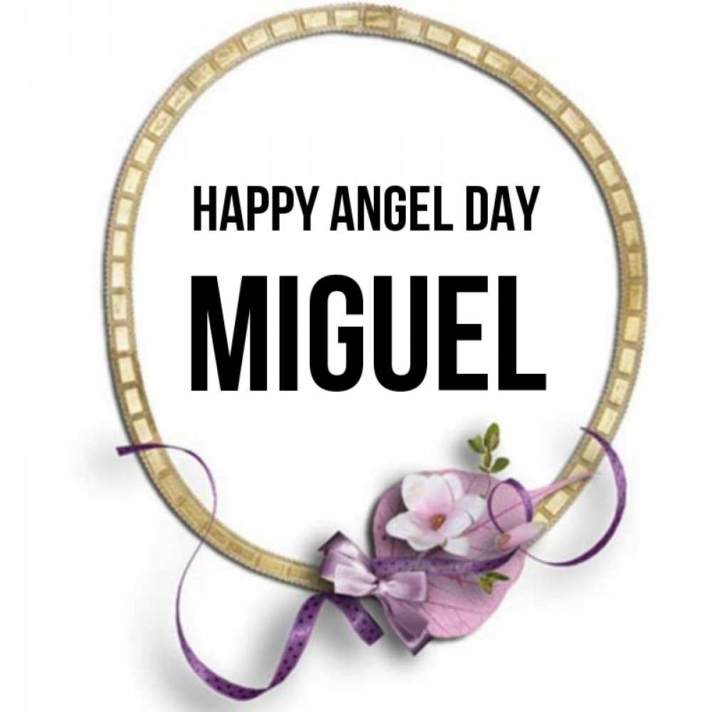 Greetings card с именем, Miguel happy angel day золотая рамочка Greetings with text for free download 