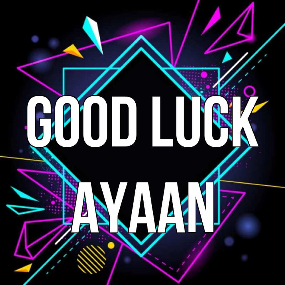 Greetings card с именем, Ayaan Good luck рамочки Greetings with text for free download 