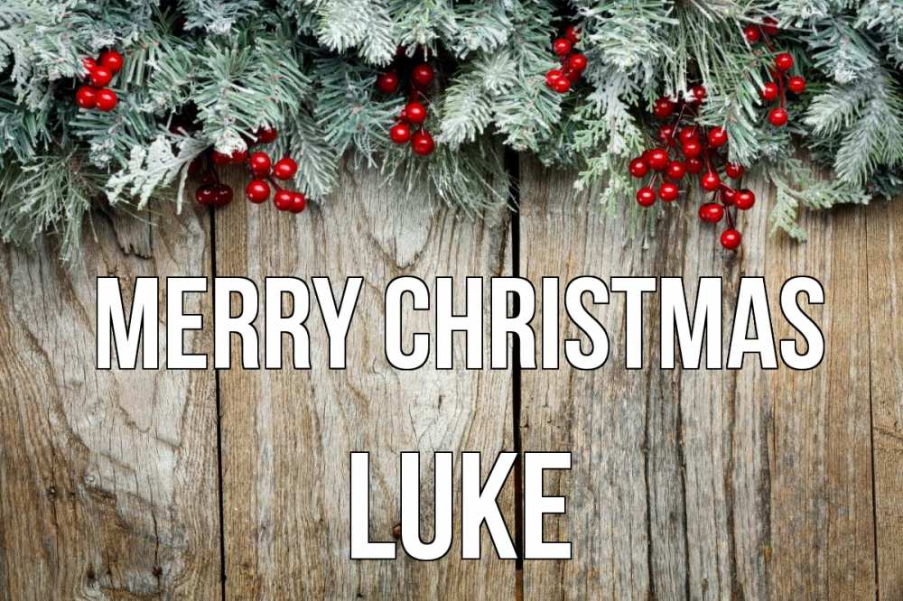 Greetings card с именем, Luke Merry Christmas с рождеством Greetings with text for free download 