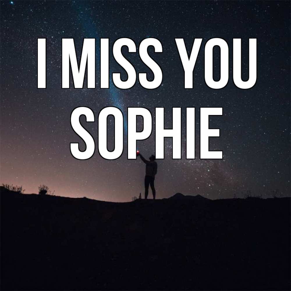 Greetings card с именем, Sophie I miss you звезды и луч света Greetings with text for free download 