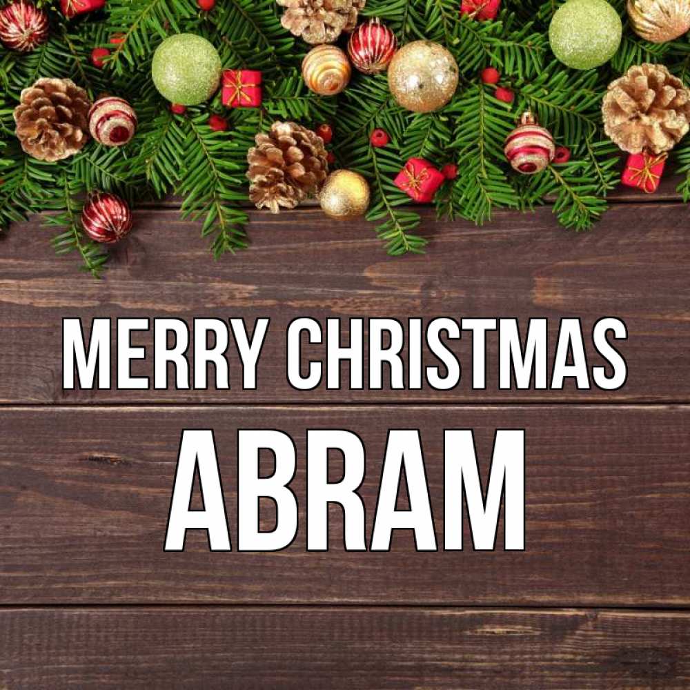 Greetings card с именем, Abram Merry Christmas с рождеством Greetings with text for free download 