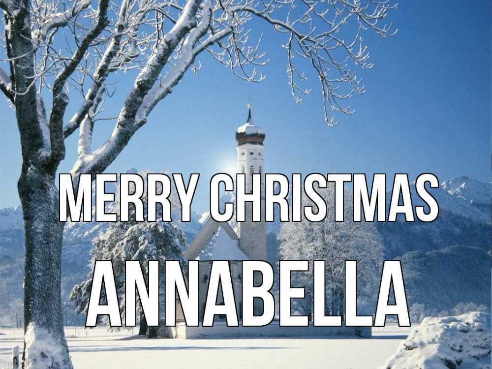 Greetings card с именем, Annabella Merry Christmas зима, храм, костел Greetings with text for free download 