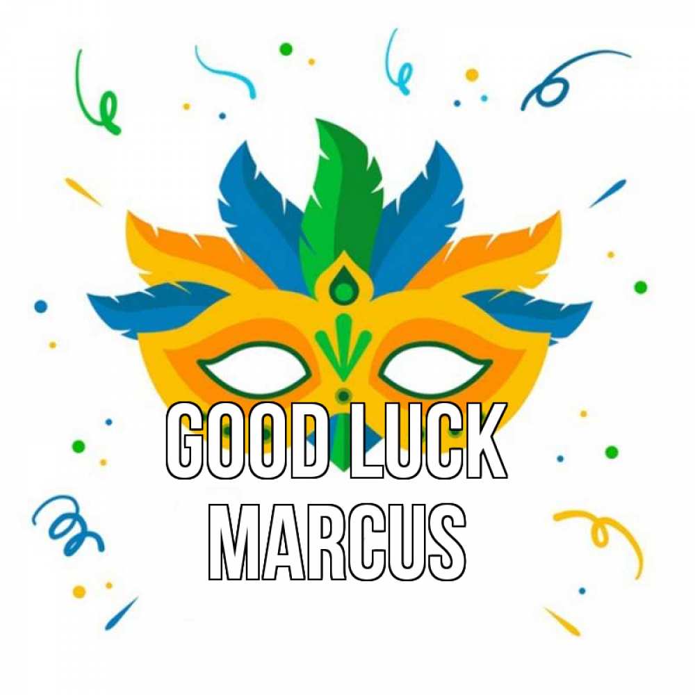Greetings card с именем, Marcus Good luck конфети Greetings with text for free download 