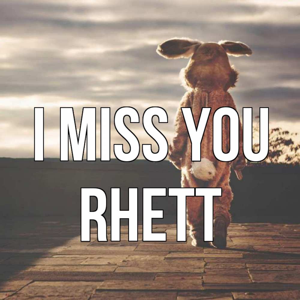 Greetings card с именем, Rhett I miss you даже в костюме зайца Greetings with text for free download 