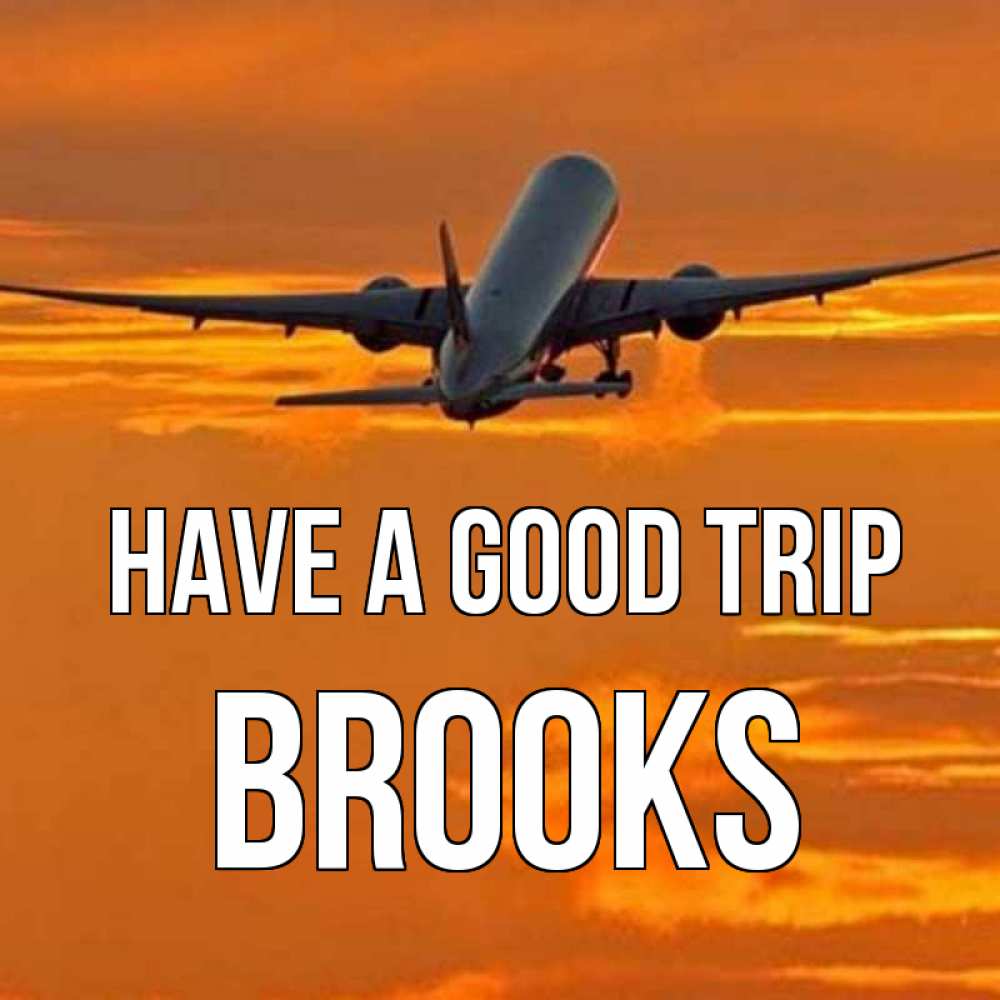 Greetings card с именем, Brooks Have a good trip оранжевое небо Greetings with text for free download 