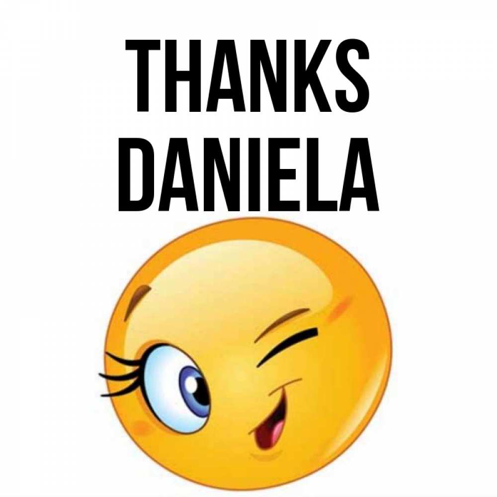 Greetings card с именем, Daniela Thanks открытка с подмигивающим смайлом Greetings with text for free download 