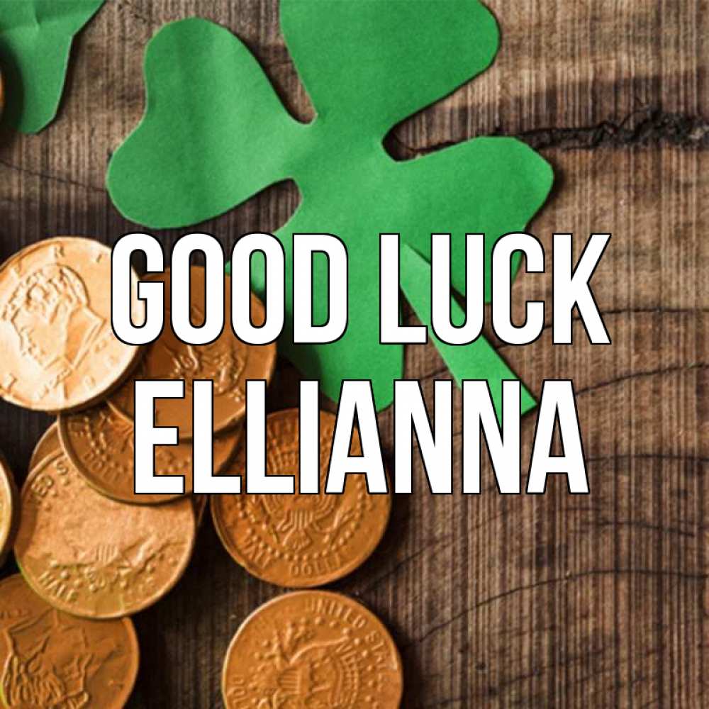 Greetings card с именем, Ellianna Good luck деревянный фон Greetings with text for free download 