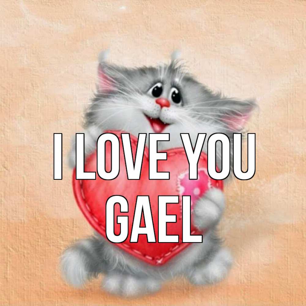 Greetings card с именем, Gael I love you сердце с заплаткой Greetings with text for free download 