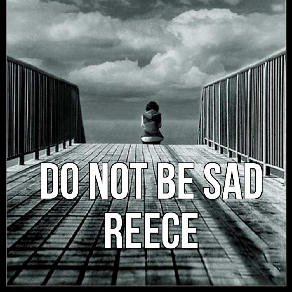 Greetings card с именем, Reece Do not be sad облака пирс забор 1 Greetings with text for free download 