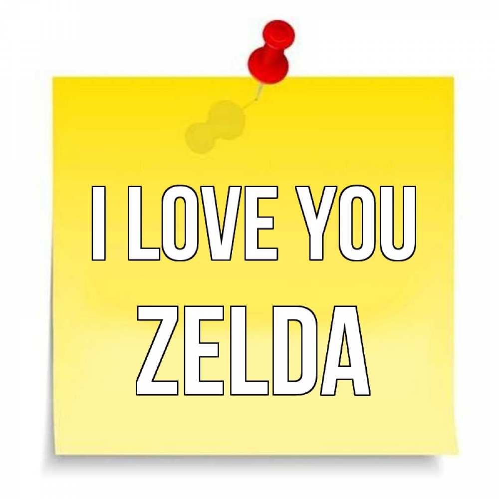 Greetings card с именем, Zelda I love you ноте Greetings with text for free download 