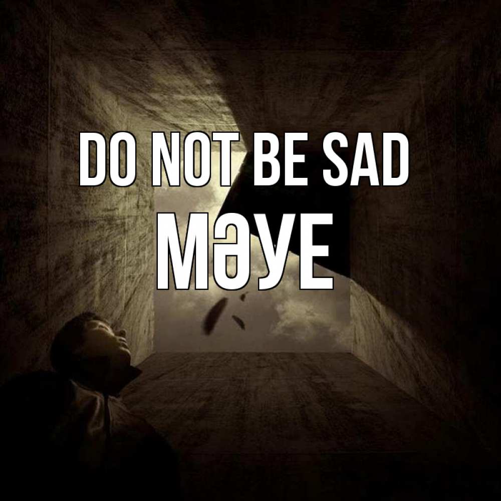 Greetings card с именем, МӘУЕ Do not be sad жуть Greetings with text for free download 