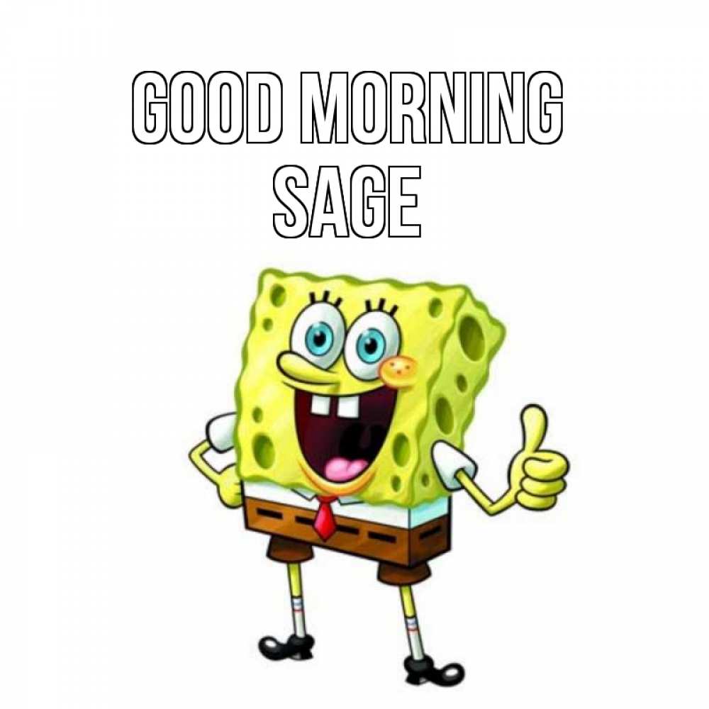 Greetings card с именем, Sage Good morning герои мультфильмов николодиум Greetings with text for free download 