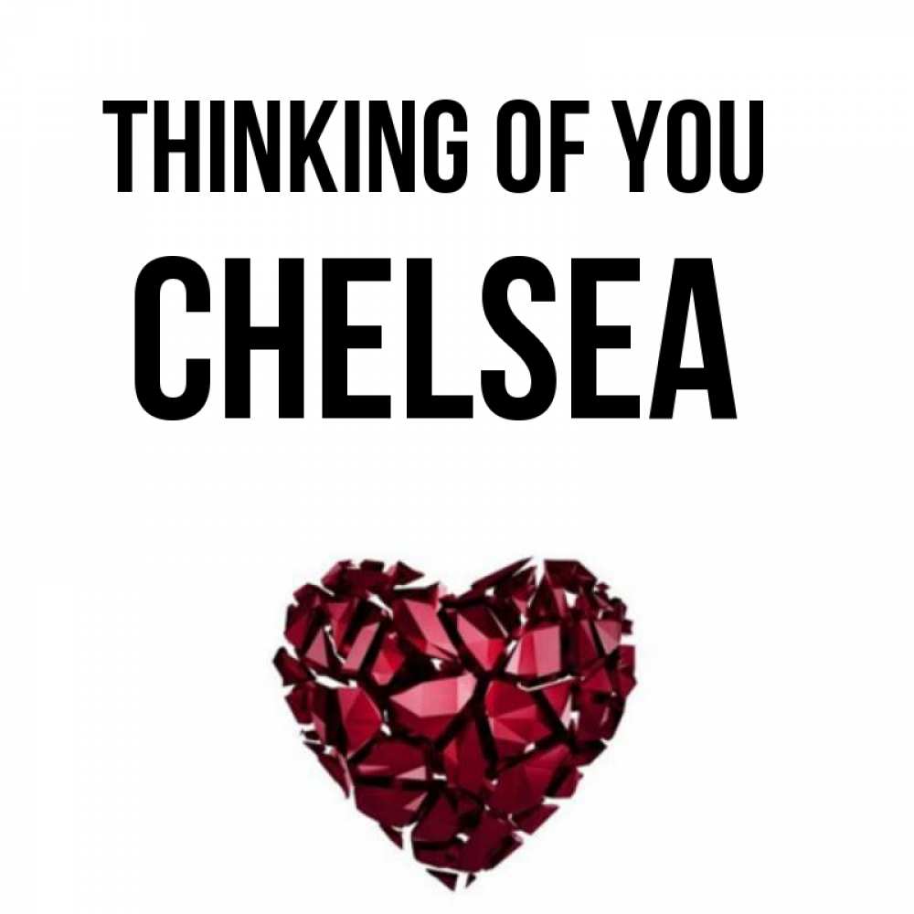Greetings card с именем, Chelsea Thinking of you рубиновое 1 Greetings with text for free download 