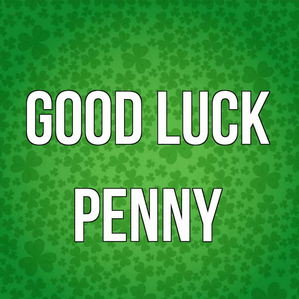 Greetings card с именем, Penny Good luck много листочков на удачу Greetings with text for free download 