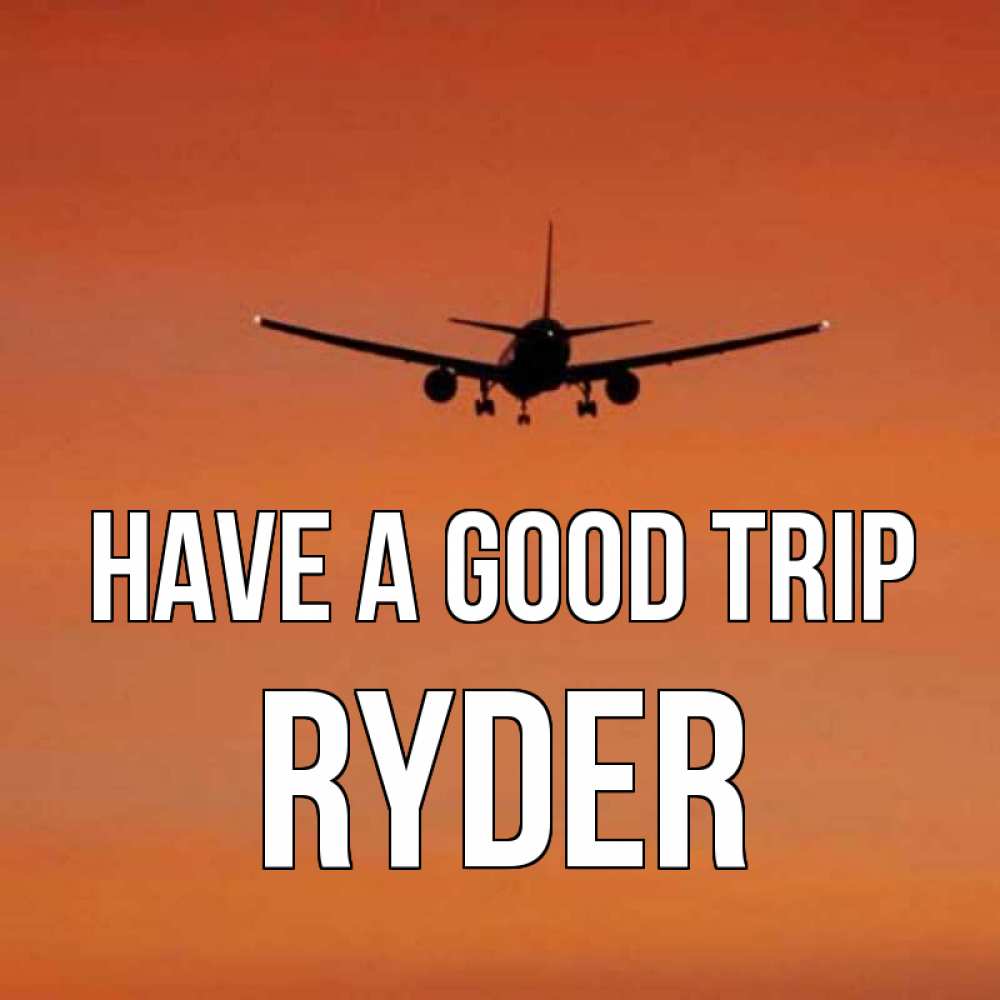 Greetings card с именем, Ryder Have a good trip силуэт самолета Greetings with text for free download 