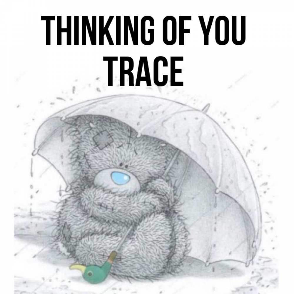 Greetings card с именем, Trace Thinking of you весеннее или осеннее настроение Greetings with text for free download 
