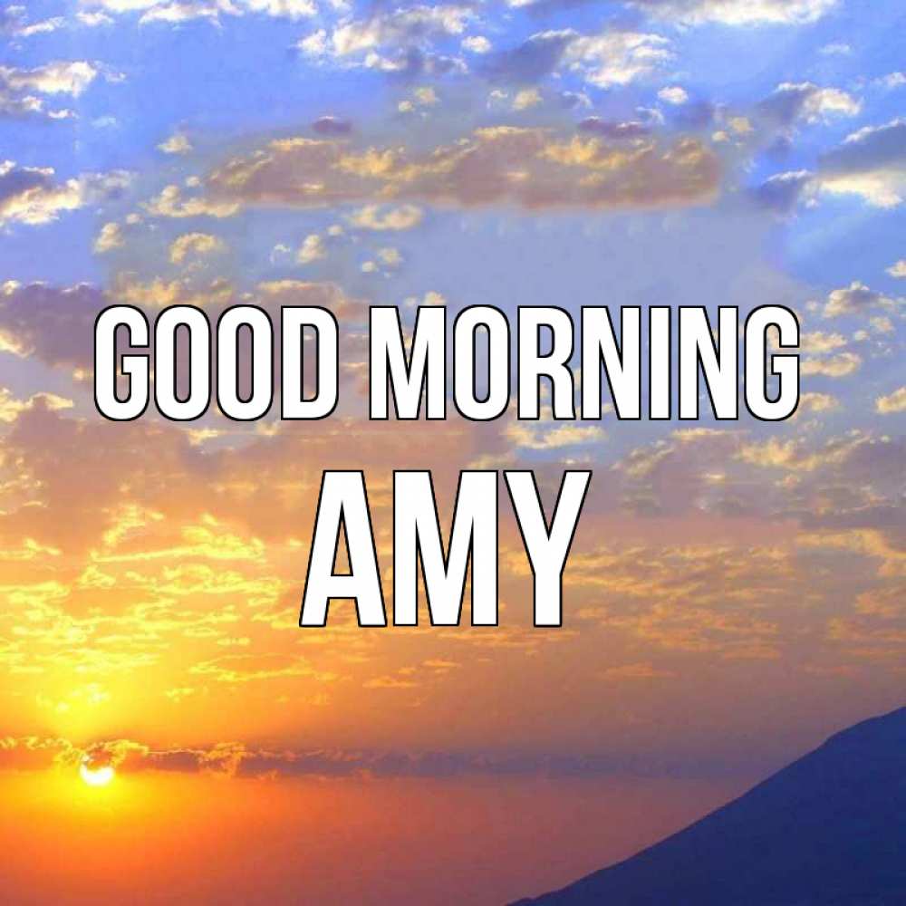 Greetings card с именем, Amy Good morning облака и солнце Greetings with text for free download 