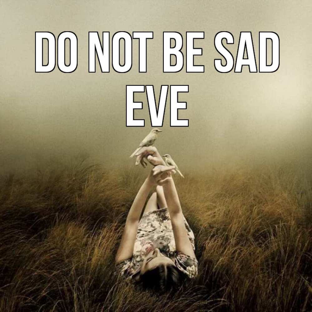Greetings card с именем, Eve Do not be sad поле и туман Greetings with text for free download 