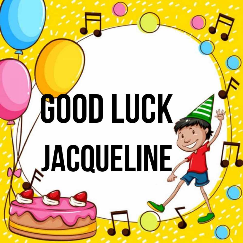 Greetings card с именем, Jacqueline Good luck открытка 1 Greetings with text for free download 