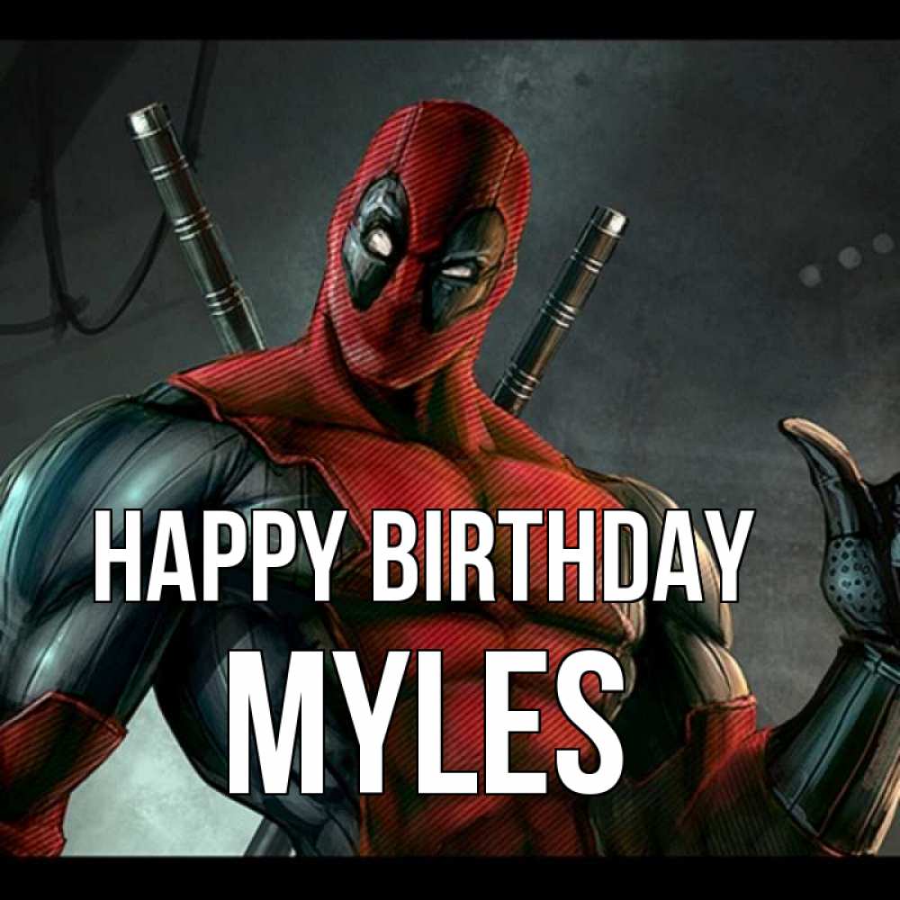 Greetings card с именем, Myles Happy Birthday марвел супергерои Greetings with text for free download 