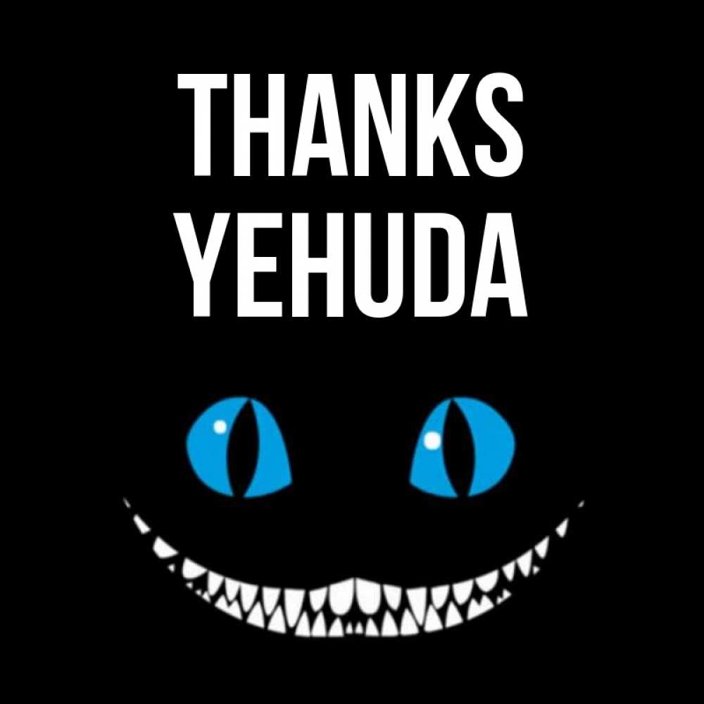 Greetings card с именем, Yehuda Thanks благодарю от чеширика Greetings with text for free download 