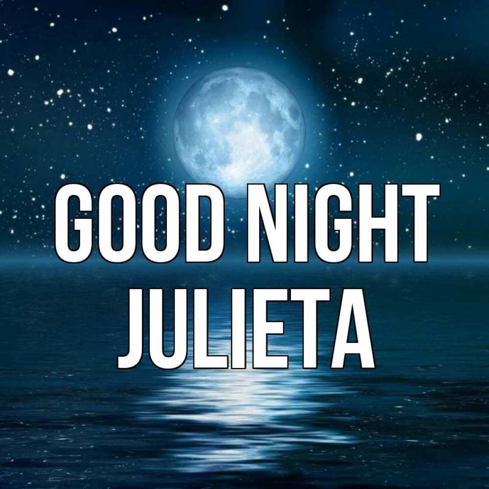 Greetings card с именем, Julieta Good night звезды Greetings with text for free download 