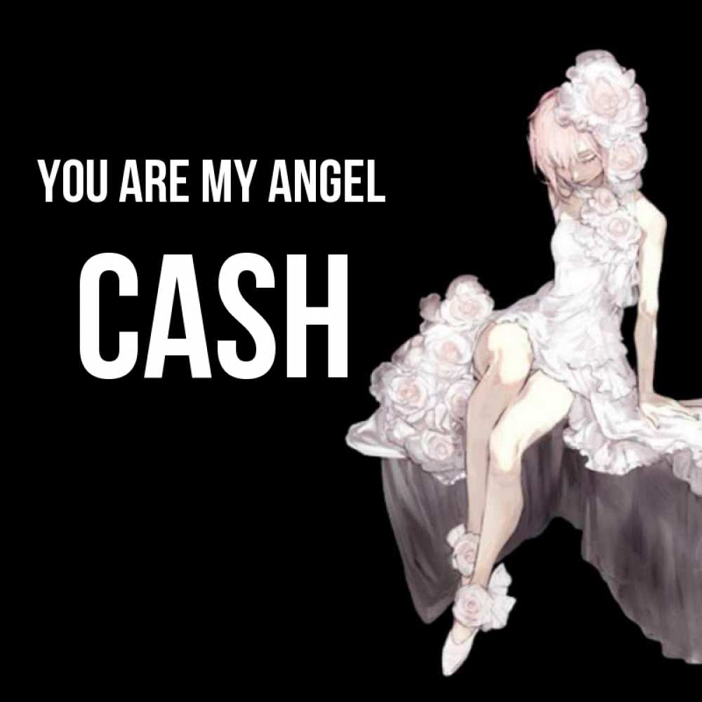 Greetings card с именем, Cash You are my angel девушка в стиле аниме как ангел Greetings with text for free download 