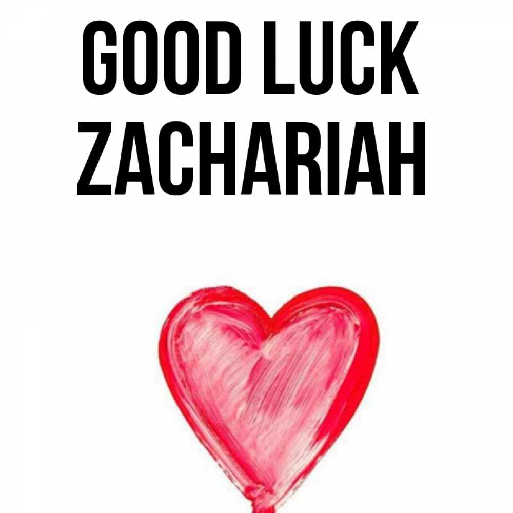 Greetings card с именем, Zachariah Good luck рисунок маркером Greetings with text for free download 