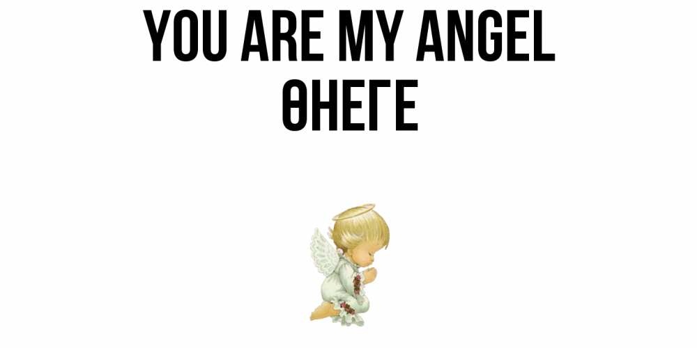 Greetings card с именем, ӨНЕГЕ You are my angel ангел Greetings with text for free download 
