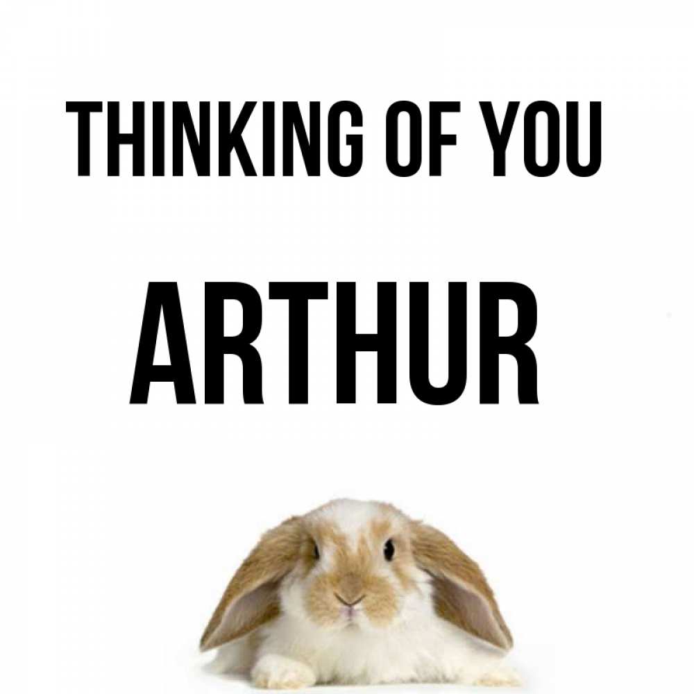 Greetings card с именем, Arthur Thinking of you подписать своими руками онлайн Greetings with text for free download 
