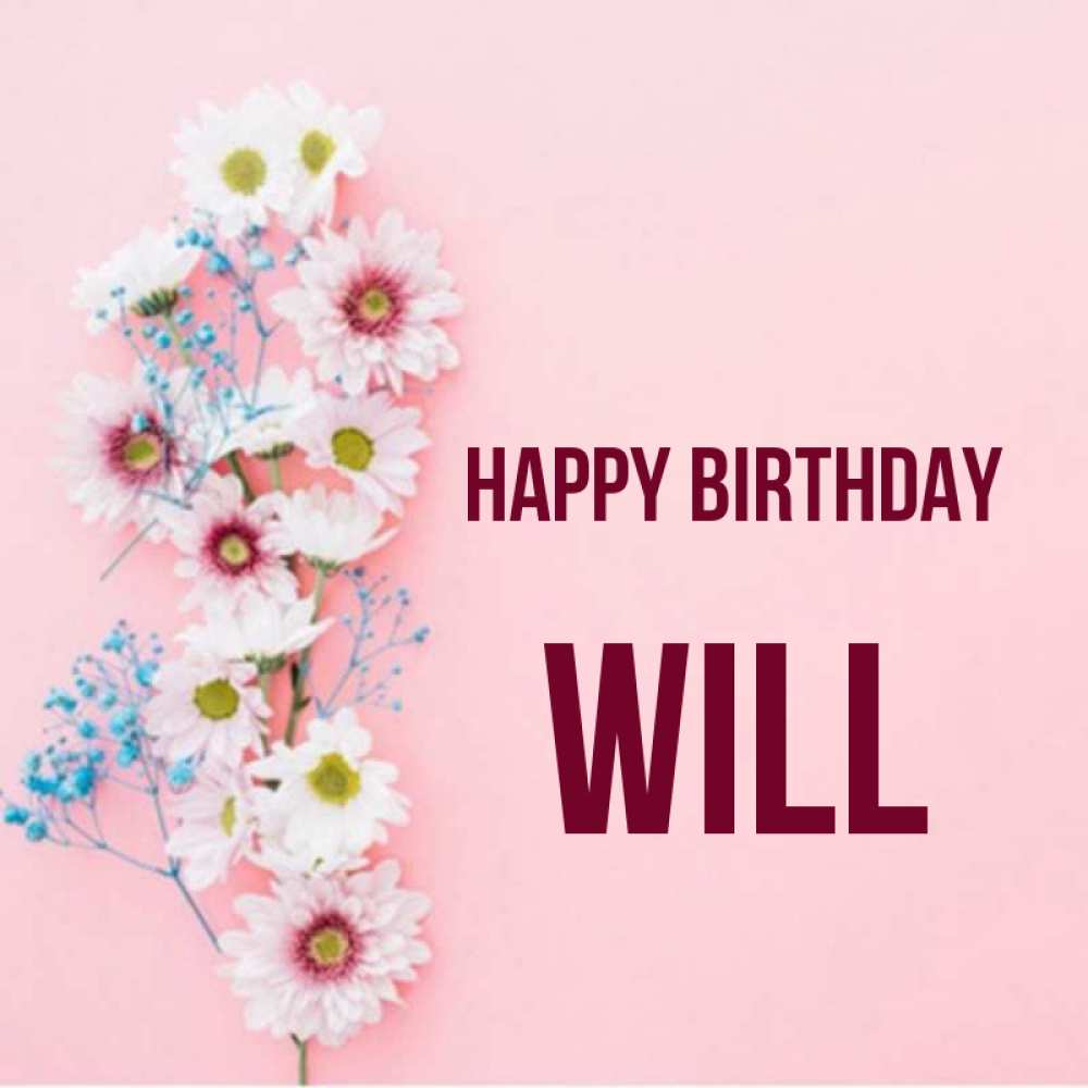Greetings card с именем, Will Happy Birthday Родная моя с днем рождения тебя картинка с цветами белыми и голубыми Greetings with text for free download 