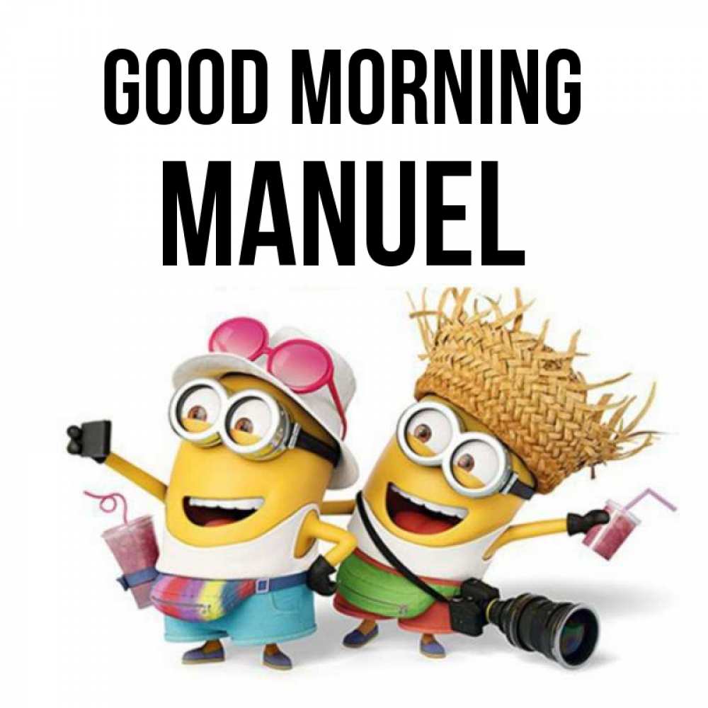 Greetings card с именем, Manuel Good morning карнавал Greetings with text for free download 