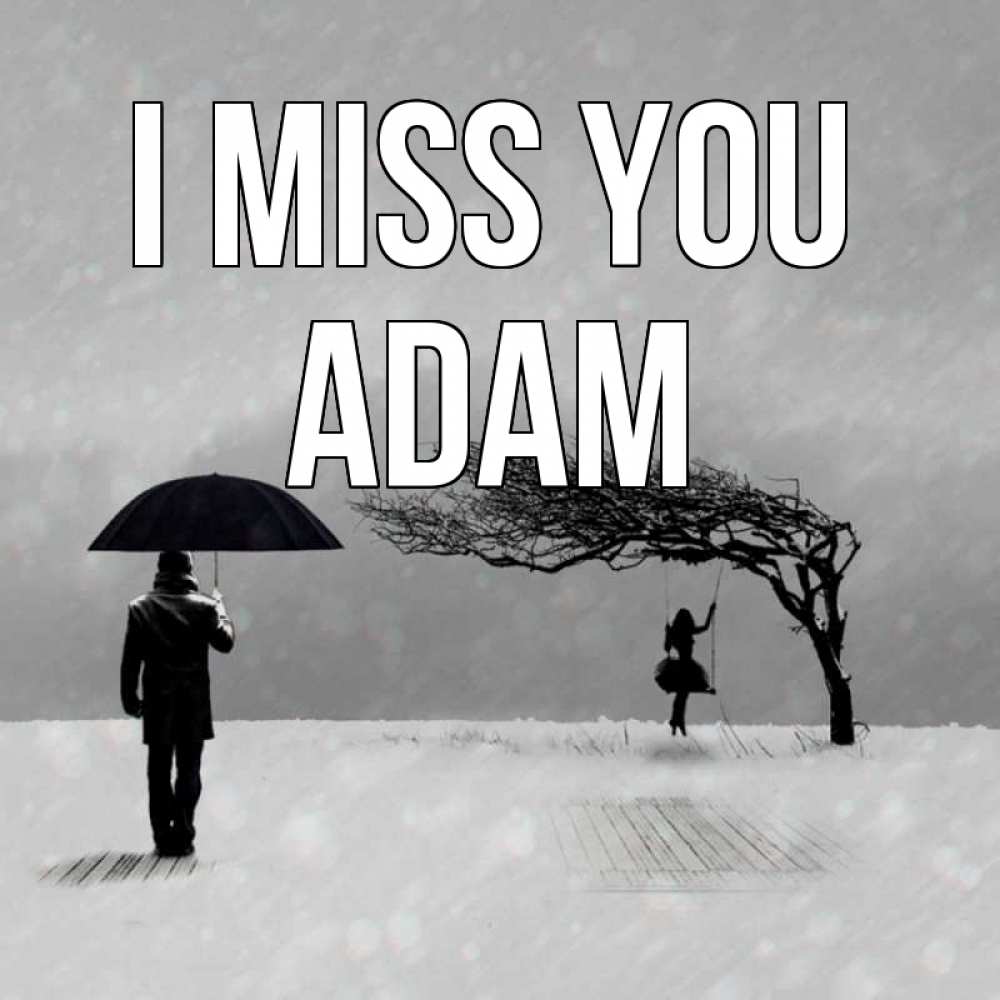 Greetings card с именем, Adam I miss you мужчина с зонтом Greetings with text for free download 