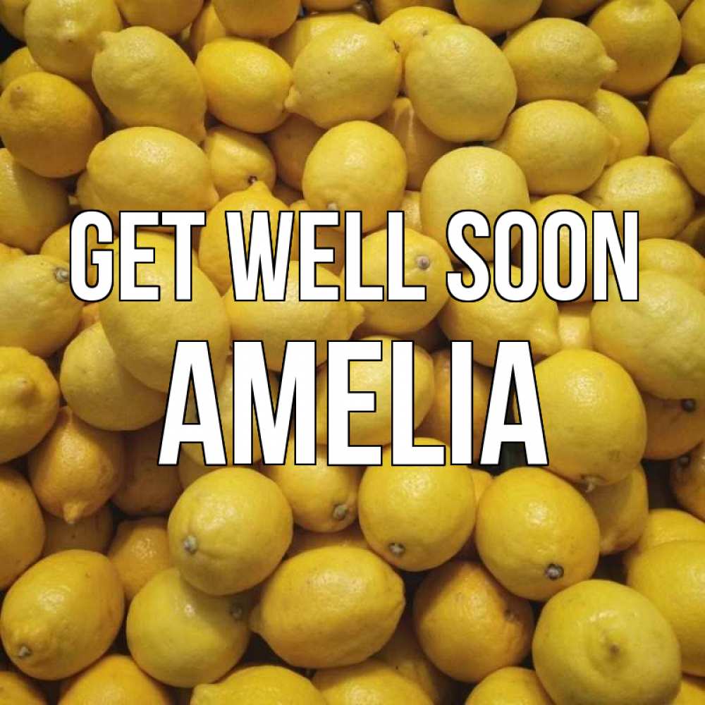 Greetings card с именем, Amelia Get well soon это точно поможет Greetings with text for free download 