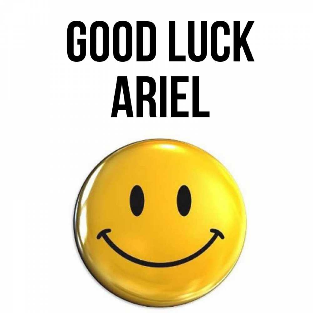Greetings card с именем, Ariel Good luck для поднятия настроения открытки на каждый день Greetings with text for free download 