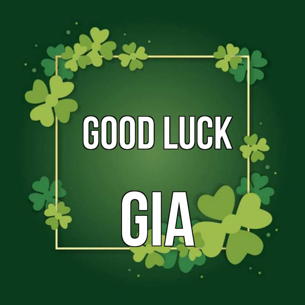 Greetings card с именем, Gia Good luck квадратная рамка 3 Greetings with text for free download 