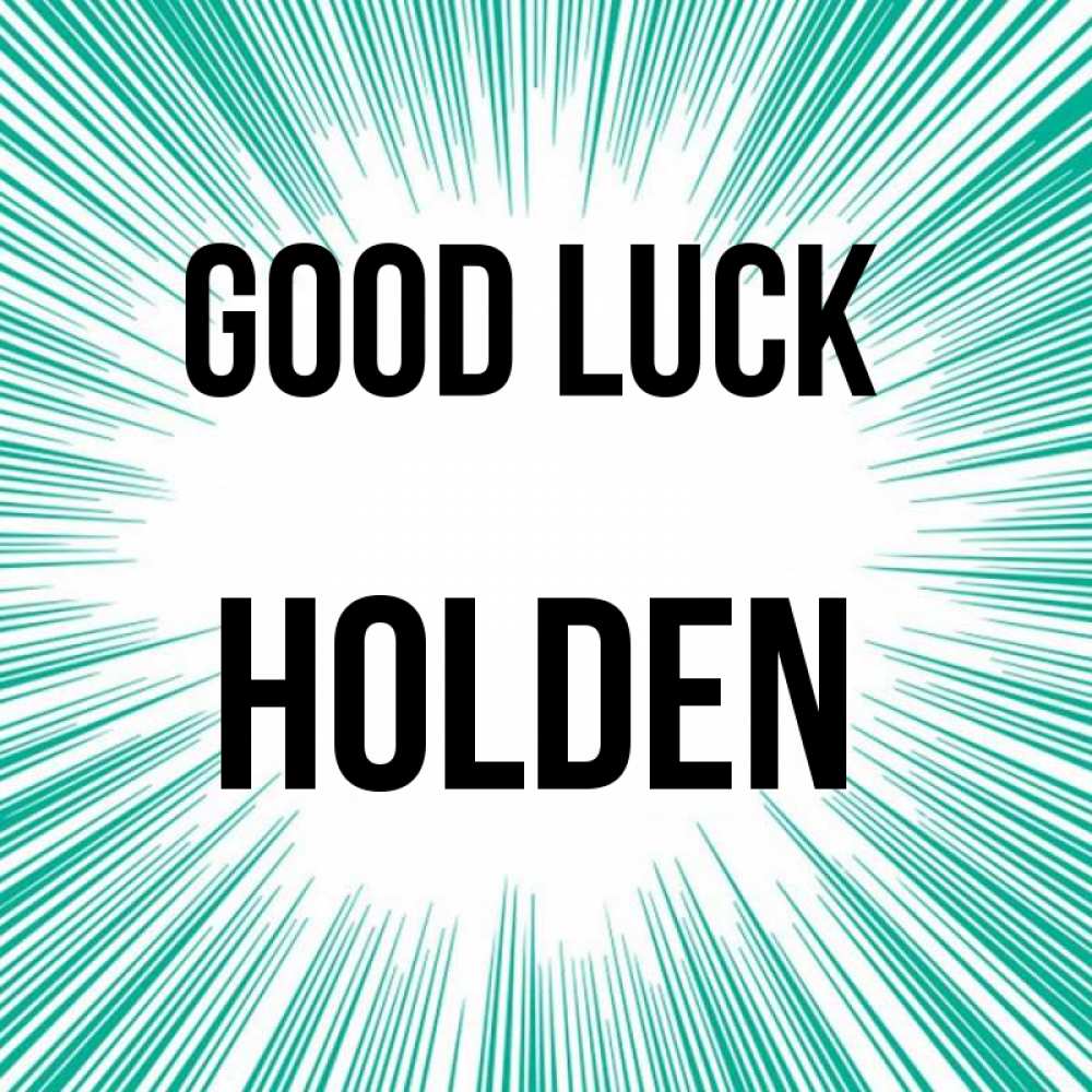 Greetings card с именем, Holden Good luck на удачу Greetings with text for free download 
