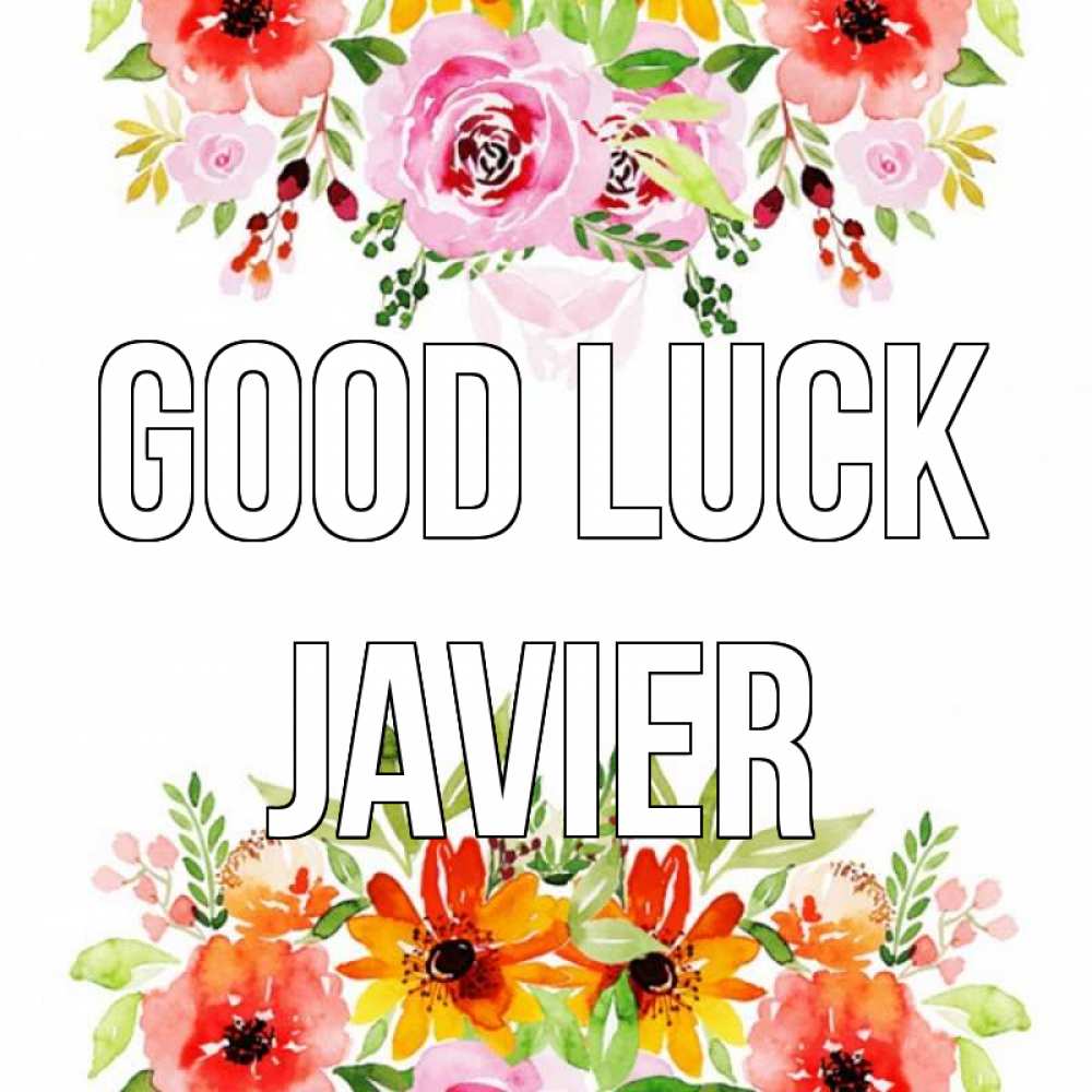 Greetings card с именем, Javier Good luck открытка с цветами акварелью Greetings with text for free download 